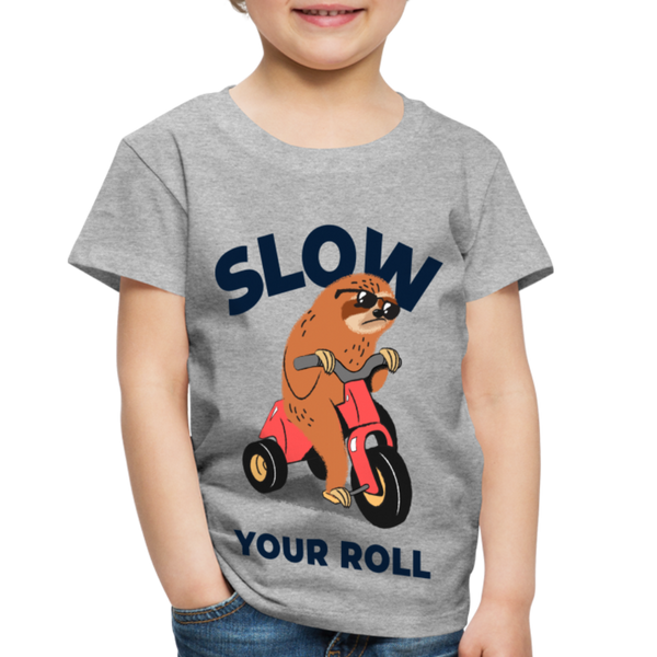 Slow Your Roll Funny Sloth Toddler Premium T-Shirt - heather gray