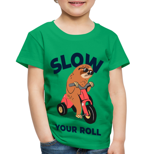 Slow Your Roll Funny Sloth Toddler Premium T-Shirt - kelly green