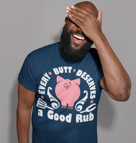 Every Butt Deserves a Good Rub BBQ Men's Premium T-Shirt